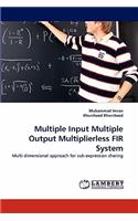 Multiple Input Multiple Output Multiplierless Fir System
