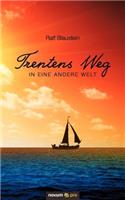 Trentens Weg in eine andere Welt