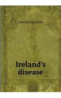 Ireland's Disease