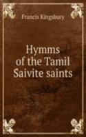 Hymms of the Tamil Saivite saints