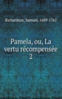 Pamela, ou, La vertu recompensee