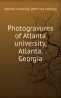 Photogravures of Atlanta university, Atlanta, Georgia