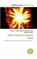 High Explosive Squash Head: (English)