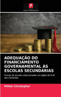 Adequação Do Financiamento Governamental Às Escolas Secundárias