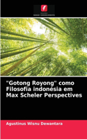"Gotong Royong" como Filosofia indonésia em Max Scheler Perspectives
