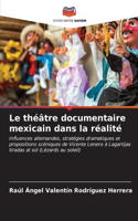 théâtre documentaire mexicain dans la réalité