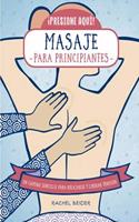 445. MASAJE PARA PRINCIPIANTES (Spanish Edition)