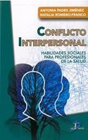 Conflicto interpersonal: Habilidades sociales para profesionales de la salud