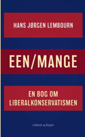 Een/mange. En bog om liberalkonservatismen