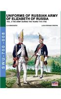 Uniforms of Russian army of Elizabeth of Russia Vol. 2