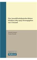 Theodor Gomperz: Eine Auswahl Herkulanischer Kleiner Schriften (1864-1909)