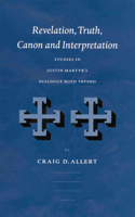Revelation, Truth, Canon and Interpretation