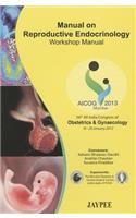 Manual on Reproductive Endocrinology