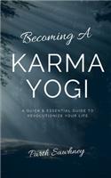 Becoming a Karma Yogi