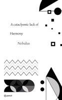 A cataclysmic lack of Harmony