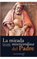 La Mirada Misericordiosa del Padre