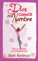 Dios Conoce Mi Nombre