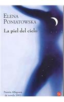 La Piel del Cielo / The Sky's Skin: (Narrativa (Punto de Lectura))