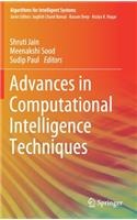 Advances in Computational Intelligence Techniques