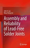 Assembly and Reliability of Lead-Free Solder Joints