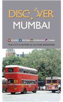 Discover Mumbai: The City's History & Culture Redefined