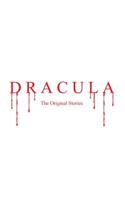 Dracula: The Original Stories (With Illustrations)