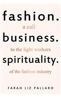 Fashion. Business. Spirituality
