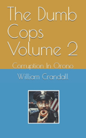 The Dumb Cops Volume 2