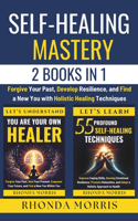 Self-Healing Mastery - 2 Books in 1