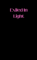 Exiled In Light