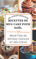 Recettes de Mug Cake Pour Noël