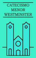 Catecismo Menor de Westminster