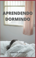 Aprendendo Dormindo