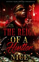 Reign of a Hustler