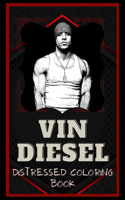 Vin Diesel Distressed Coloring Book
