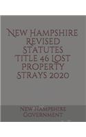 New Hampshire Revised Statutes Title 46 Lost Property Strays 2020
