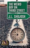 The Weird Boy on Third Street