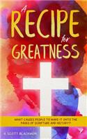 A Recipe for Greatness