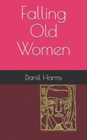 Falling Old Women