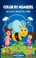 Color By Numbers: Activity Book For Kids(1 Learn at Home Activity Books)
