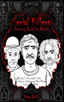 Serial Killers Coloring Book for Adults