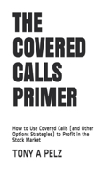 The Covered Calls Primer