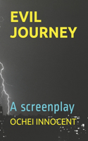 Evil Journey: A screenplay