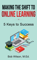 Making the Shift to Online Learning