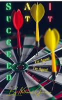 Succeed At It: Try Again