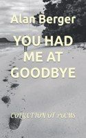 You Had Me at Goodbye