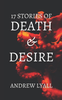17 Stories of Death and Desire