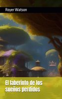 El laberinto de los sueños perdidos