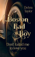 Boston Bad Boy: Don`t forbid me to love you