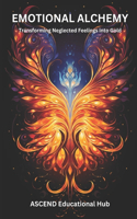 Emotional Alchemy
